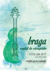 Braga Capital do Cavaquinho, 2017. Encontro de Grupos de Cavaquinhos
