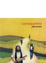 LP Cavaquinho de Julio Pereira (1981) Edição CNM 2014.<br>Texto Ernesto Veiga de Oliveira.